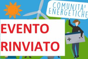 Read more about the article Conferenza: Verso la Comunità Energetica – Conferenza Rinviata