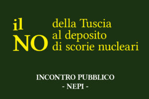 Scopri di più sull'articolo Il NO della Tuscia al deposito di Scorie Nucleari